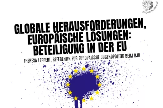 Globale Herausforderungen, europäische Lösungen: Beteiligung in der EU